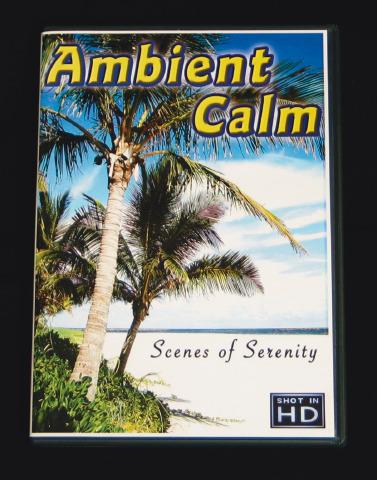 Ambient Calm DVD Ambient Calm DVD